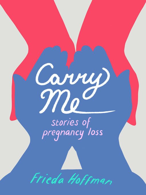 Title details for Carry Me by Frieda Hoffman - Available